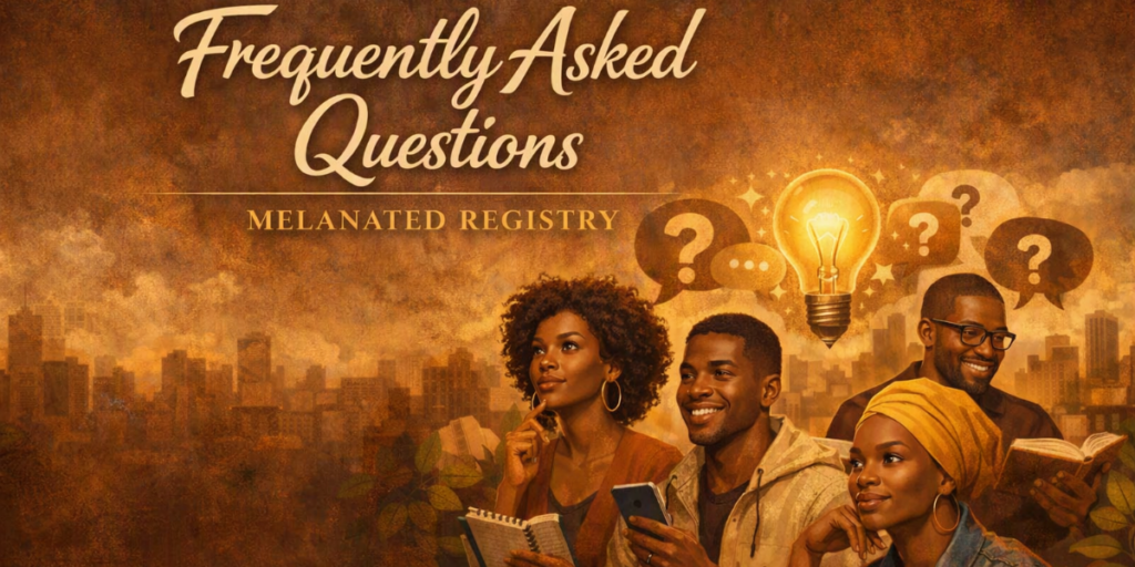 Illustrated banner for the Melanated Registry’s Frequently Asked Questions page showing four African American individuals surrounded by books, question marks, and a glowing light bulb symbolizing curiosity and community learning.”